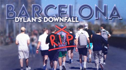 Barcelona Dylans Downfall